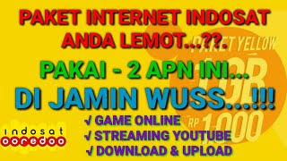 INTERNET INDOSAT LELET..?? PAKAI APN INI DI JAMIN SPEED WUSS.. | PAKET YELLOW / PAKET LAINNYA BISA..