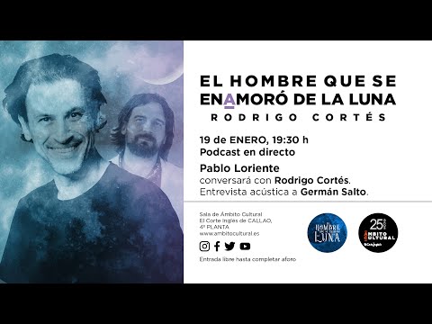 Ciclo El hombre que se enamoró de la luna l Encuentro con Rodrigo Cortés y Germán Salto