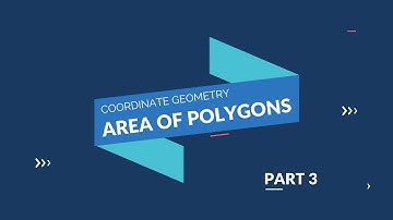Coordinate Geometry Part 3(Area Of Polygon)