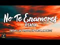 No Te Enamores Remix (Letra) - Milly, Farruko, Jay Wheeler, Nio Garcia & Amenazzy