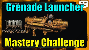 Doom The Dark Ages - Grenade Launcher Mastery Challenge Farming (Clusterfun)