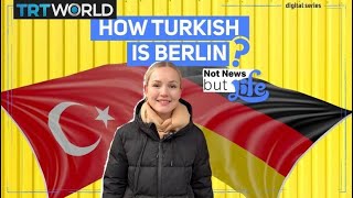 How Turkish is Berlin?