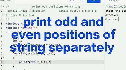 print odd and even positions of string separately | c programming practical | placement series