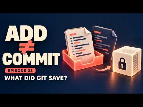 Git Add vs Commit — Understanding the Staging Area