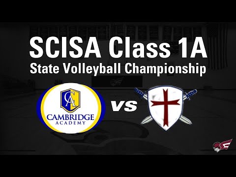SCISA Class 1A State Volleyball Championship (Cambridge Academy vs Laurens Academy)