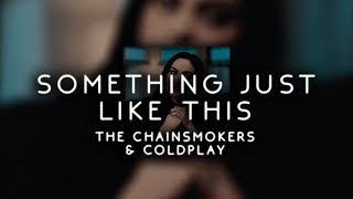 the chainsmokers & coldplay - something just like this ( s l o w e d )