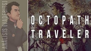 Octopath Traveler - Análisis