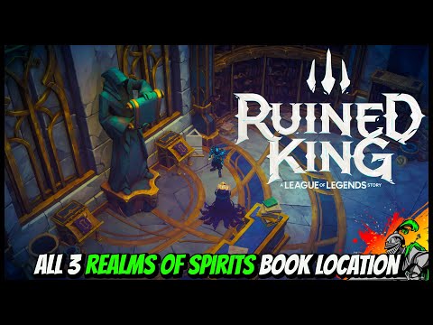 All 3 Realms of Spirits Book Locations | Ruined King - A League of Legends Story