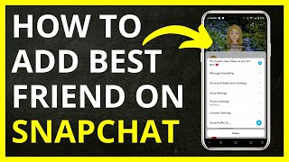 How to Add Best Friend on Snapchat in 2024