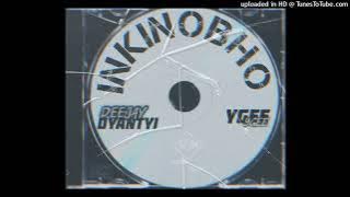 Deejay Dyantyi x YGEE_inkinobho