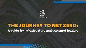 The journey to net zero: A guide for infrastructure and transport leaders