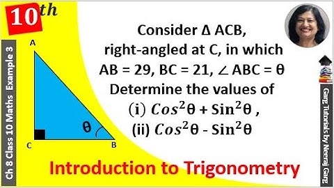 Consider Triangle ACB Right Angled at C in which AB = 29 units BC = 21 units Angle ABC = theta