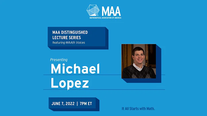 2022 MAA Distinguished Lecture Series featuring Mi...