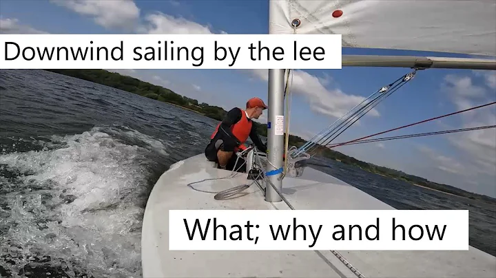 Downwind sailing: Sailing by the lee. What it is, why, how and how to use it in a race.