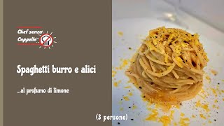 Spaghetti burro e alici... al profumo di limone