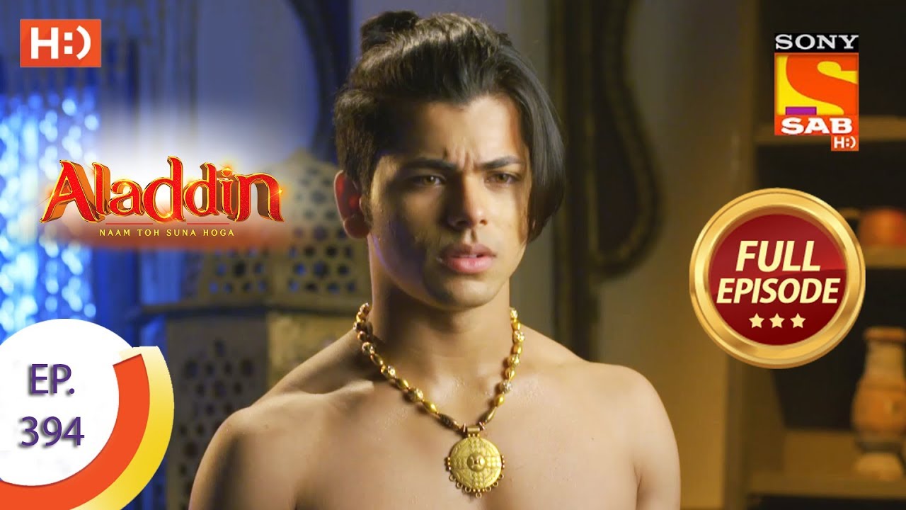 Aladdin   Ep 394   Full Episode   18th February 2020