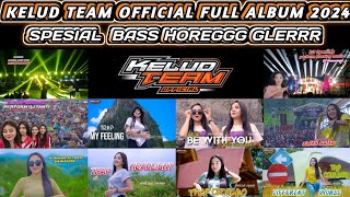 KELUD TEAM OFFICIAL Full Album TRAP | Spesial CEK SOUND Karnaval 2024 | Bass HOREGGG GLERRR