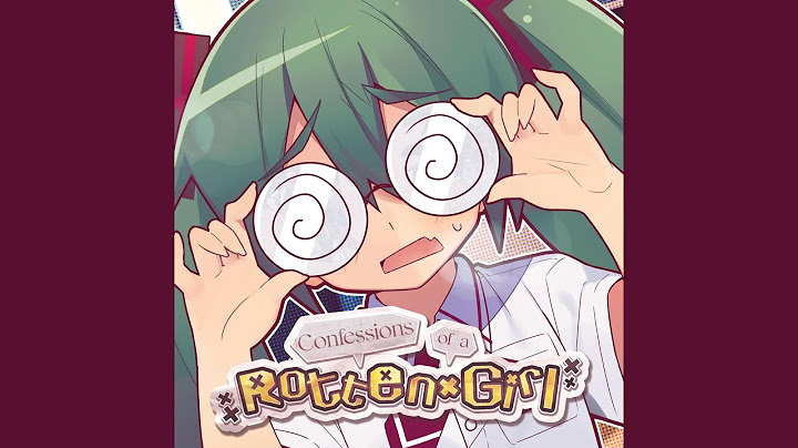 Confessions of a Rotten Girl (Off Vocal)