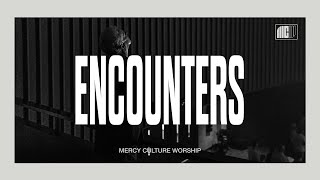 11:30AM Encounter | 05.28.23 | Mercy Culture Worship | Suddenly + Open The Scroll + Fear Of The Lord