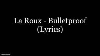 La Roux - Bulletproof (Lyrics HD) Resimi
