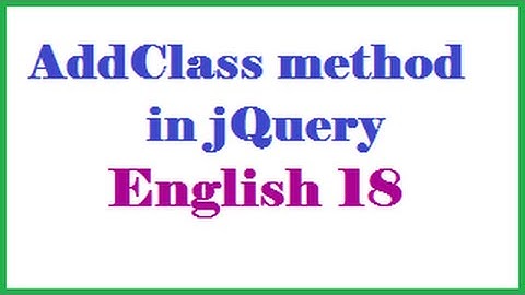 AddClass method in jQuery English 18-vlr training