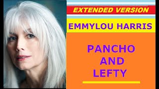 ♥ Emmylou Harris - PANCHO AND LEFTY (extended version)