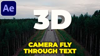 Camera Fly Through 3D Text Tutorial in After Effects