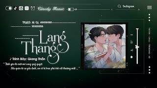 Vietsub - Hot TikTok ♪ Lang Thang - Giang Thần | 流浪 - 江辰 ♪ Douyin Chill 2022