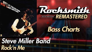 Steve Miller Band - Rock'n Me | Rocksmith® 2014 Edition | Bass Chart