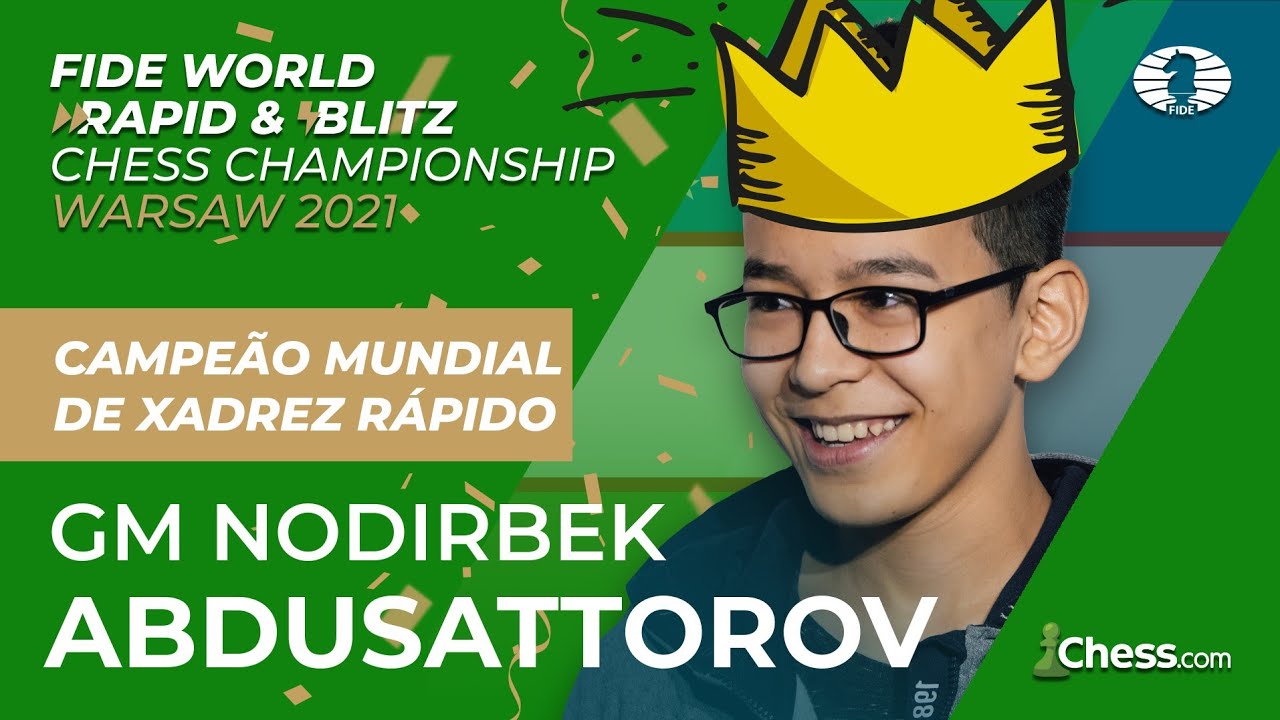 Nodirbek Abdusattorov - Campeão Mundial de Xadrez Rápido 2021