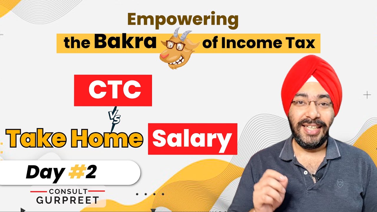 Day 2 CTC Vs Take Home Salary Empowering The Salaried Class 