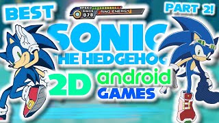 BEST 2D SONIC ANDROID FANGAMES PT. 2!   DOWNLOAD LINKS!