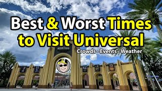 12 Best & Worst Time to Visit Universal Orlando For Crowds, Events & Weather