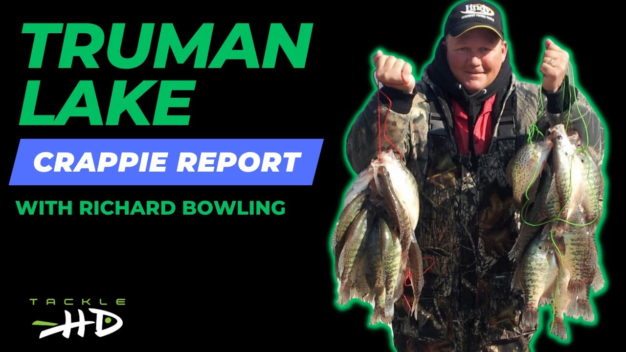 Truman Lake Crappie Fishing Report 3/8/2023 by Richard Bowling and Tackle  HD 