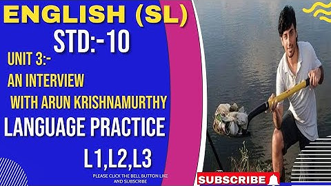 STD 10 UNIT  - AN INTERVIEW WITH ARUN KRISHNAMURTHY || GUJARATI MEDIUM | LANGUAGE PRACTICE L1 to L3