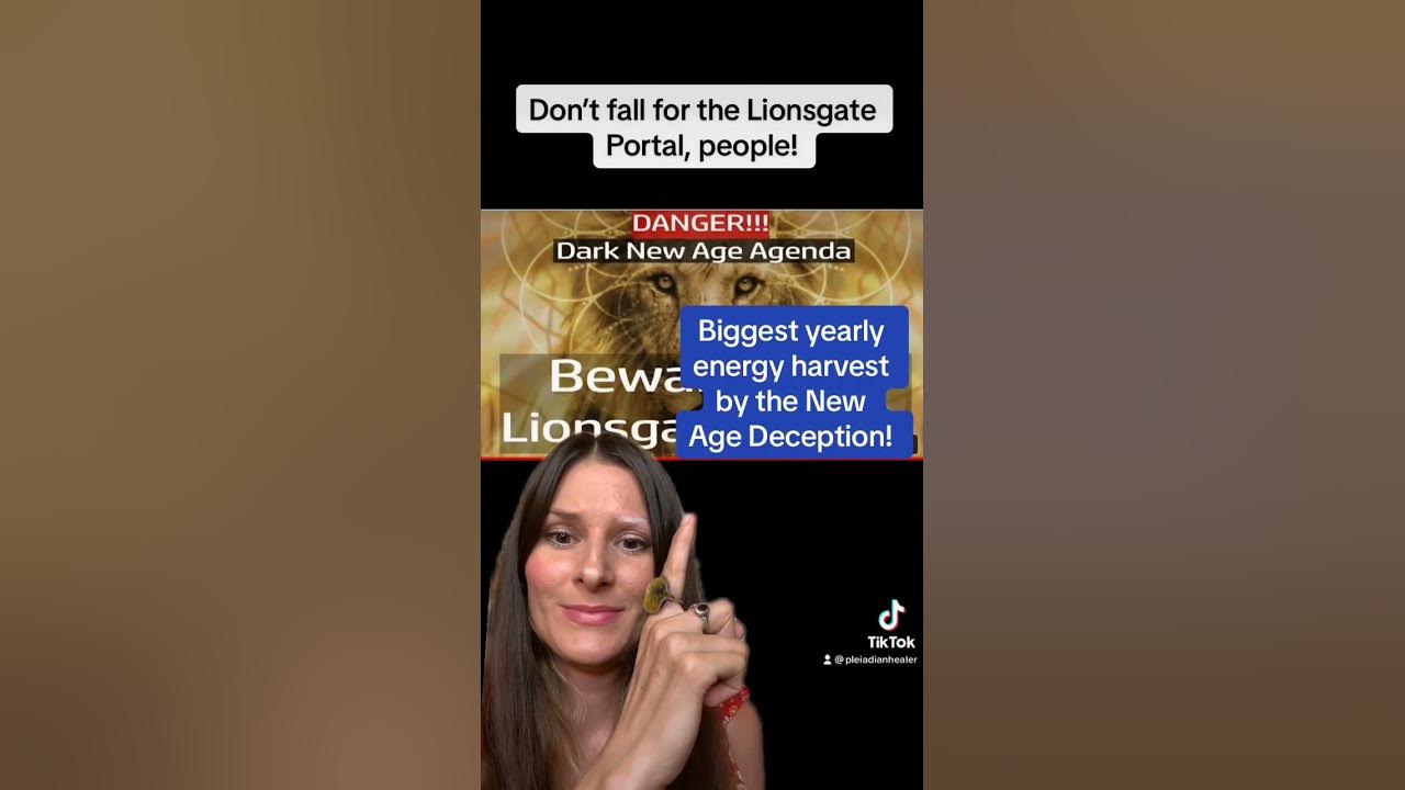 The Lionsgate Portal: Don’t fall for this new age deception! #lionsgateportal #lionsgate The Lionsgate Portal: Don’t fall for this new age deception! #lionsgateportal #lionsgate