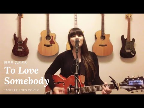 To Love Somebody