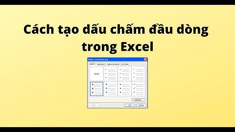 Cách tạo dấu chấm đầu dòng trong Excel