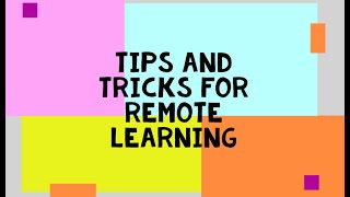 Tips and Tricks for Remote Learning #1 screenshot 1