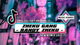 ZHEKU GANG - RANDY ZHEKU