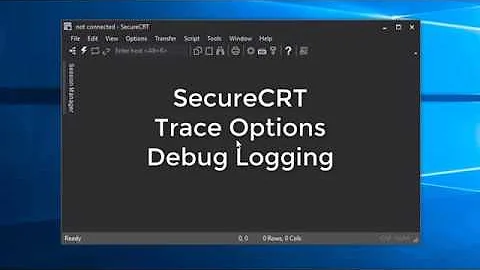 Trace Options Debug Logging in SecureCRT