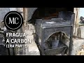 Fragua a carbón (1ra parte).