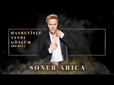 Soner Arıca - Hasretinle Yandı Gönlüm (Remix) - (Official Audio Video)