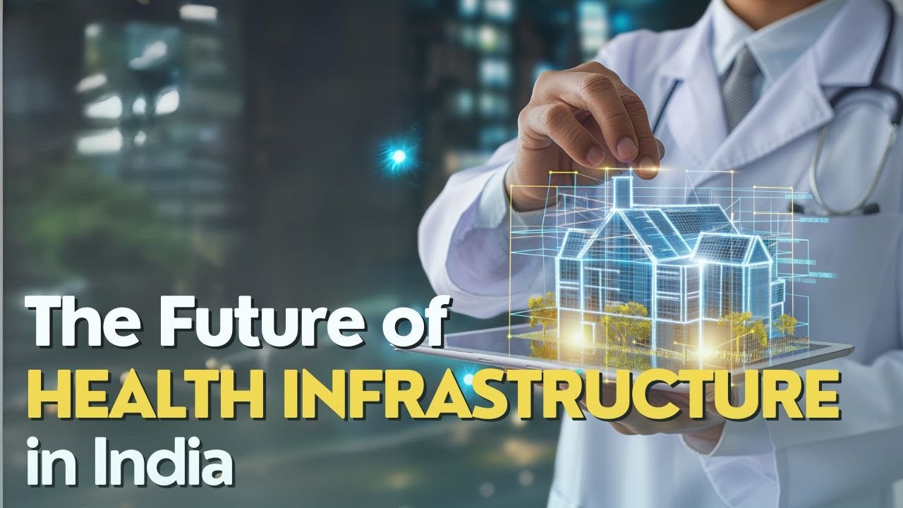 Revolutionizing Healthcare Infrastructure in India | Churachandpur ...