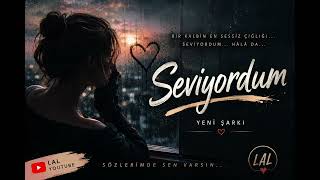 Lal - Seviyordum 🎧🖤