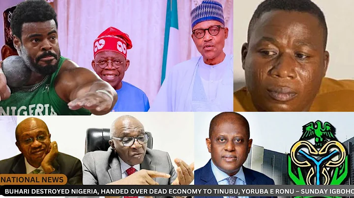 BUHARI DESTROYED NIGERIA, HANDED OVER DEAD ECONOMY TO TINUBU, YORUBA E RONU – SUNDAY IGBOHO