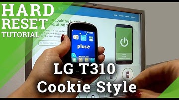 Hard Reset LG T310 Cookie Style