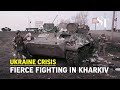 Fierce fighting between Ukrainian and Russian forces in Kharkiv