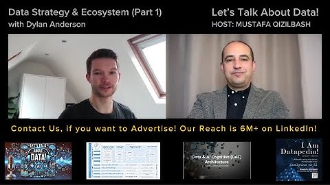 Episode#43 (Part 1) – Data Strategy and Ecosystem with Dylan Anderson @letstalkaboutdata