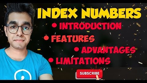 Index Numbers | Introduction | Features, Advantages And Limitations | Statistics Commerce with MJ |